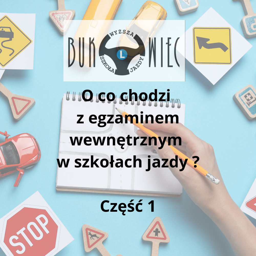 Egzamin wewnętrzny na prawo jazdy w szkołach jazdy