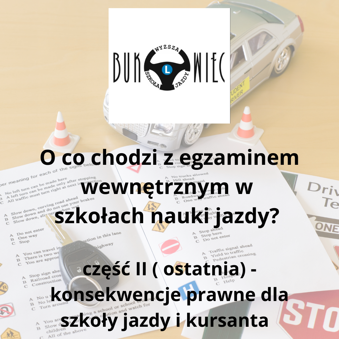 O co chodzi z egzaminem wewnętrznym w szkołach jazdy część II