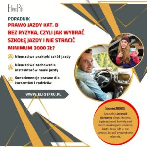 Prawo Jazdy kategorii “B” Bez Ryzyka, czyli jak wybrać szkołę jazdy i nie stracić minimum 3000 zł?